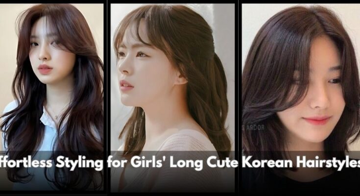 "Effortless Styling for Girls' Long Cute Korean Hairstyles – Beautifully styled long hair with volume, texture, and soft curls for a graceful appearance."